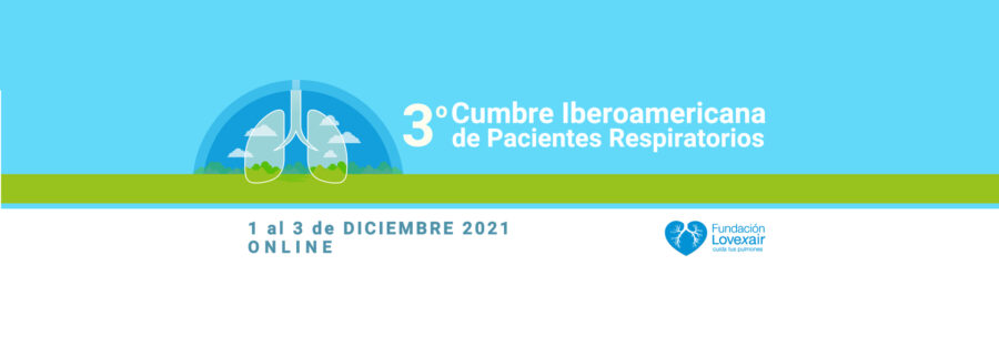 3.ª Cumbre Iberoamericana de Pacientes Respiratorios